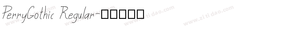 PerryGothic Regular字体转换